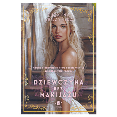 Dziewczyna bez makijażu - Zuzanna Arczyńska