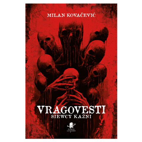 Vragovesti. Siewcy kaźni - Milan Kovačević